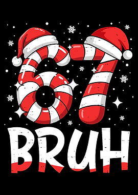 67 Bruh Christmas Candy Cane