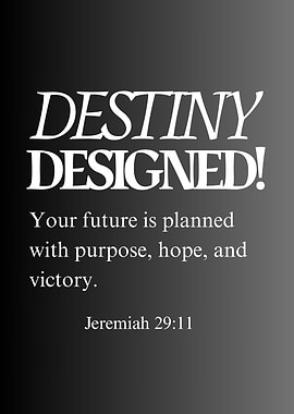 Destiny Designed Inspirational Quote