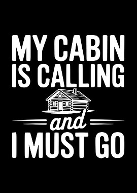 My Cabin Is Calling