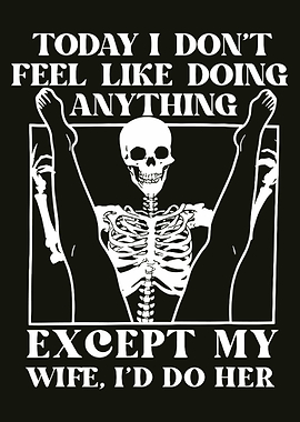 Funny Skeleton Wife Humor Graphic