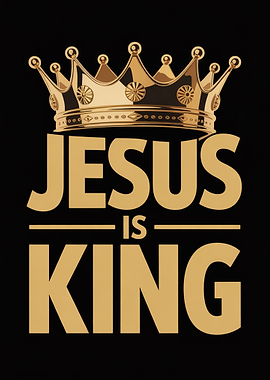 Jesus is King with Golden Crown
