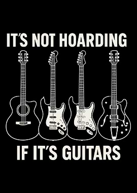 It's Not Hoarding If It's Guitars
