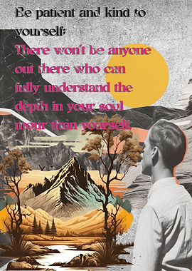 Be patient and kind to yourself motivation