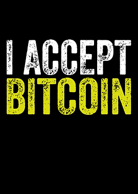 I Accept Bitcoin Text Art