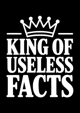 King of Useless Facts