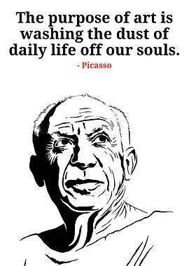 Picasso Quote Art Purpose