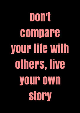 Inspirational Quote: Live Your Own Story