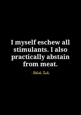 Nikola Tesla Quote on Abstinence