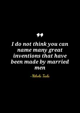 Nikola Tesla Quote on Marriage