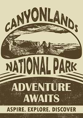 Canyonlands National Park: Adventure Awaits Poster