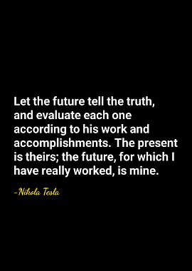 Nikola Tesla Quote on Black