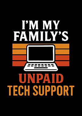 Unpaid Tech Support Funny Nerd Computer Programmer