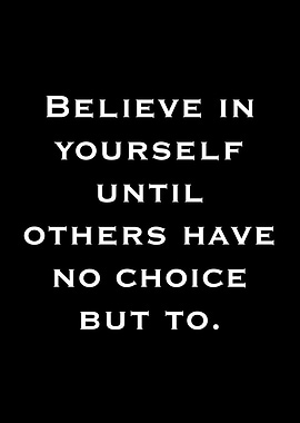 Believe in Yourself Motivational Quote