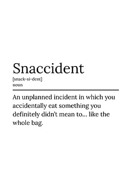Snaccident Definition