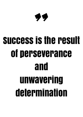 Success Quote: Perseverance and Determination