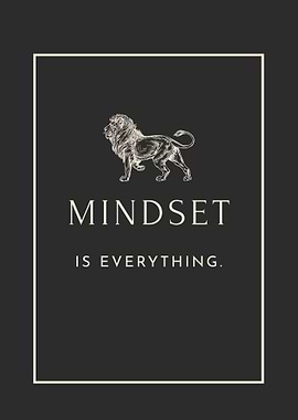 Mindset is Everything Lion Motivation