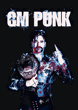 CM Punk Wrestling Champion Art