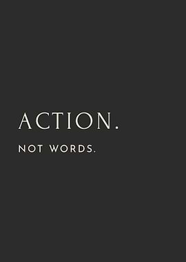 Action Not Words Motivational Text Art