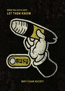 Busy Cigar Society POSTER 1