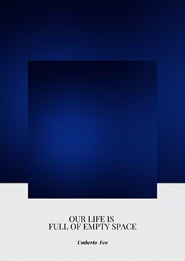 Our Life is Full of Empty Space