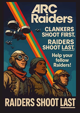 Arc Raiders Propaganda Poster