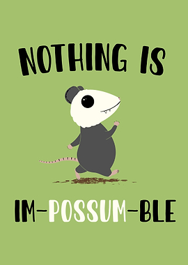 Im-possum-ble Opossum Illustration