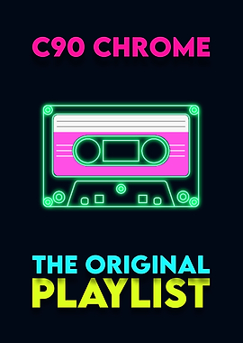 C90 Chrome: The Original Playlist