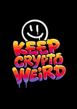 Keep Crypto Weird Graffiti Art