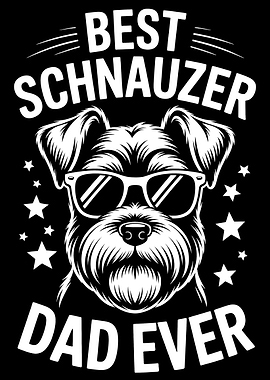 Best Schnauzer Dad Ever
