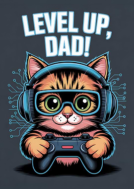 Level Up, Dad! Gaming Cat