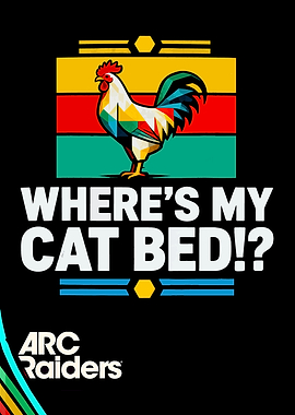 Where's My Cat Bed Rooster Art