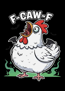 F-CAW-F Screaming Chicken