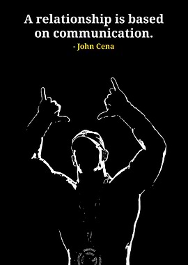 John Cena Quote: Communication in Relationships