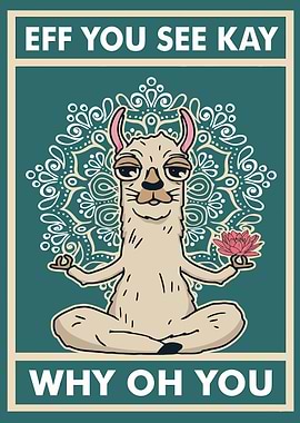 Eff You See Kay Llama Yoga