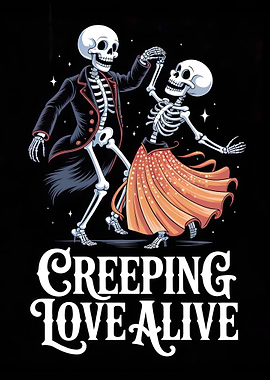Creeping Love Alive: Dancing Skeletons