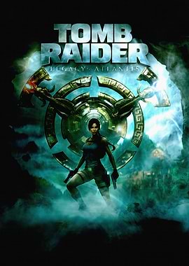 Tomb Raider Legacy of Atlantis Poster