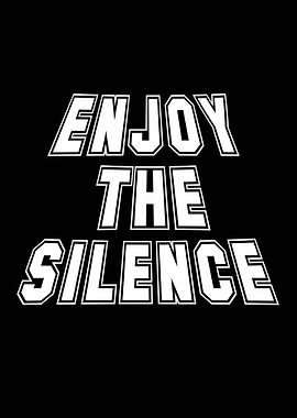 Enjoy the Silence Text Art