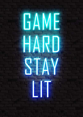 Game Hard Stay Lit Neon Sign, gaming quotes