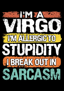 I'm a Virgo Sarcasm Poster Funny Zodiac Quote Wall Art Virgo Text Print