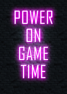 Power On Game Time Neon Sign, gaming quotes