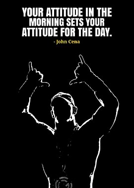 John Cena Attitude Quote Poster
