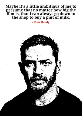 Tom Hardy Quote Portrait