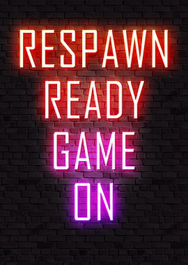 Respawn Ready Game On Neon Sign, gaming quotes