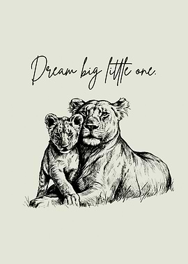 Minimalist Baby Room Poster – Lion Mother and Cub “To Dream Big, Little One”
