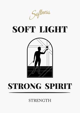 Soft Light, Strong Spirit - “White Edition – Clean Black Text Minimal Quote Poster”