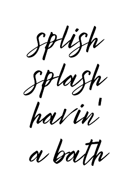 Splish Splash Bath