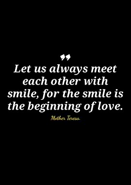 Mother Teresa Quote: Smile and Love