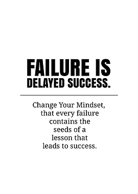 Failure is Delayed Success