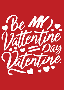 Be My Valentine Day Valentine