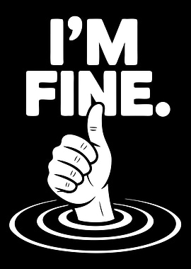I'm Fine Funny Graphic